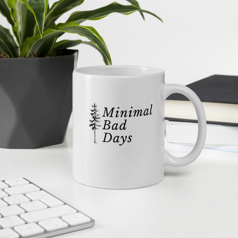 Minimal Bad Days - Left Coast Life